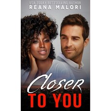 (영문도서) Closer to You Paperback, Createspace Independent Pub..., English, 9781537091020