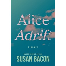 (영문도서)Alice Adrift Paperback, Porter Street Press, English, 9781733082754