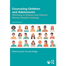 (영문도서) Counseling Children and Adolescents: Working in School and Clinical Mental Heal... Paperback, Routledge, English, 9781032532455