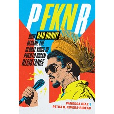 (外文書)P Fkn R: How Bad Bunny Became the Global Voice of Puerto Rican Resistance Paperback, Duke University Press, English