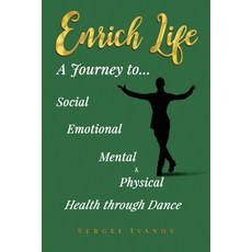 (英文圖書)Enrich Life: A Journey to Social Emotional Mental and Physical Health Through... 平裝版, Sergei Ivanov, 英文