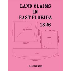 (영문도서)Land Claims in East Florida 1826 Paperback, Heritage Books, English, 9780788498879