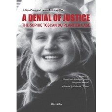 (영문도서)A Denial of Justice: The Sophie Toscan du Plantier Case Paperback, Max Milo Editions, English, 9782315027200