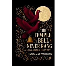 (영문도서)The Temple Bell Never Rang: A Laila Mirza Mystery Paperback, Nafisa Khan Designs, English, 9781966575122