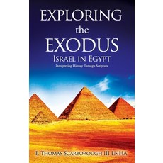 (英文圖書)Exploring the Exodus: Israel in Egypt 平裝版, Xulon Press, 英文