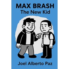 (英文圖書)Max Brash: The New Kid 平裝版, Independently Published, 英文