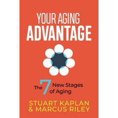 (영문도서)Your Aging Advantage: The 7 New Stages of Aging Paperback, Morgan James Publishing, English, 9781636989136