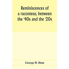(영문도서) Reminiscences of a raconteur between the '40s and the '20s Paperback, Alpha Edition, English, 9789353974404