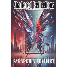 (영문도서) Shattered Reflections: The House of Cracked Windows Book One Paperback, Independently Published, English, 9798340853868