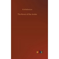 The Rover of the Andes Hardcover, Outlook Verlag