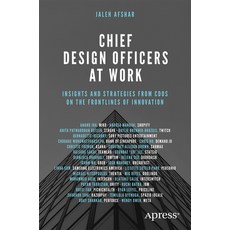 (영문도서) Chief Design Officers at Work: Insights and Strategies from Cdos on the Frontli... Paperback, Apress, English, 9798868811364