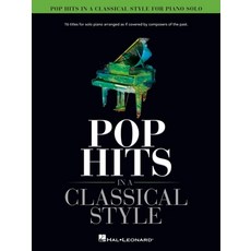 (영문도서) Pop Hits in a Classical Style for Piano Solo Arranged by David Pearl: 16 Titles for Solo Pian... Paperback, Hal Leonard Publishing Corp..., English, 9781705131572