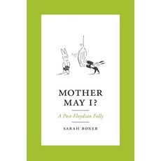 (영문도서)Mother May I?: A Post-Floydian Folly Paperback, Ipbooks, English, 9781949093179