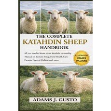 (英文圖書)The Complete Katahdin Sheep Handbook: All you need to know about katahdin owners... 平裝版, Independently Published, 英文