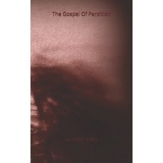 (영문도서) The Gospel Of Perdition Paperback, Independently Published, English, 9798307991022