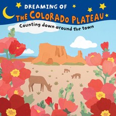 Dreaming of the Colorado Plateau: Counting Down on Public Lands Board Books, Commonwealth Editions