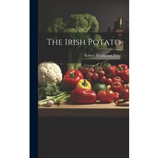 (영문도서) The Irish Potato Hardcover, Legare Street Press, English, 9781019733301