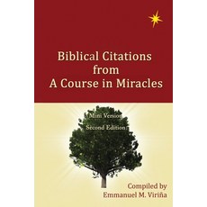 (영문도서) Biblical Citations from A Course in Miracles Paperback, Emmanuel M. Virina, English, 9780994584953