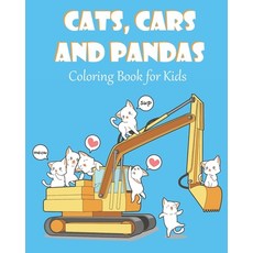 Cats Cars and Pandas Coloring Book for Kids: with adorable cats riding trucks planes helicopters ... Paperback, Independently Published