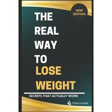 (英文圖書)The Real Way to Lose Weight: Lasting Fat Loss Journey 平裝版, Independently Published, 英文