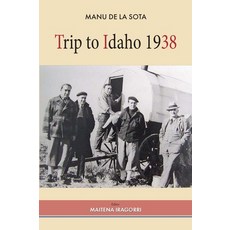 (英文圖書)Trip to Idaho 1938 平裝版, Center for Basque Studies P..., 英文