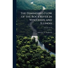 (英文圖書)The Diminished Flow of the Rock River in Wisconsin and Illinois 精裝版, Hutson Street Press, 英文