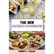 (영문도서) The New Sacred Cookbook: A Culinary Journey Through Sacred Recipes Paperback, Independently Published, English, 9798866027088