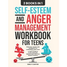 (영문도서)Self-Esteem and Anger Management Workbook for Teens: 2 Books in 1 - From Self-Do... Hardcover, Skillset Symphony Press, English, 9789527634158