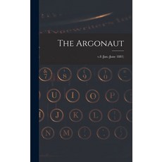 (영문도서) The Argonaut; v.8 (Jan.-June 1881) Hardcover, Legare Street Press, English, 9781013350931