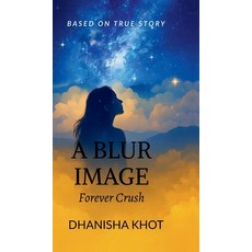(英文圖書)A Blur Image: Forever Crush 精裝版, Notion Press, 英文