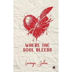 (영문도서) Where the Soul Bleeds Paperback, Notion Press, English, 9798896328438