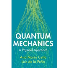 (영문도서)Quantum Mechanics: A Physical Approach Hardcover, Cambridge University Press, English, 9781009679626