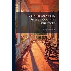 (英文圖書)City of Memphis Shelby County Tennessee 平裝版, Hutson Street Press, 英文