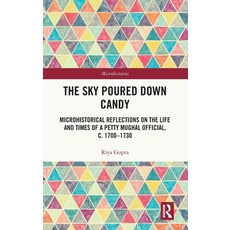 (英文圖書)The Sky Poured Down Candy: Microhistorical Reflections on the Life and Times of... 精裝版, Routledge, 英文