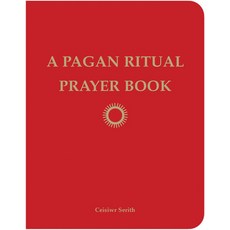 (영문도서) A Pagan Ritual Prayer Book Paperback, Weiser Books, English, 9781578634842