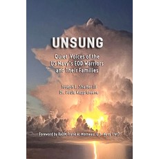 (영문도서) Unsung: Quiet Voices of the US Navy's EOD Warriors and Their Families Paperback, Independently Published, English, 9798358155909