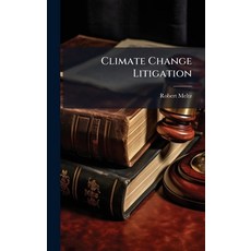 (영문도서)Climate Change Litigation Hardcover, Hutson Street Press, English, 9781025144948