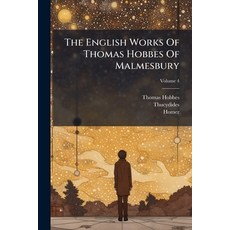 (영문도서)The English Works Of Thomas Hobbes Of Malmesbury Paperback, Hutson Street Press, 9781024790214