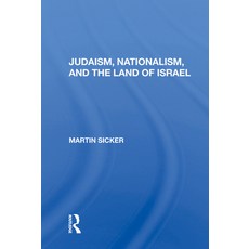 (영문도서)Judaism Nationalism and the Land of Israel Hardcover, Routledge, English, 9780367015718