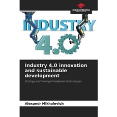(英文圖書)Industry 4.0 innovation and sustainable development 平裝版, Our Knowledge Publishing, 英文
