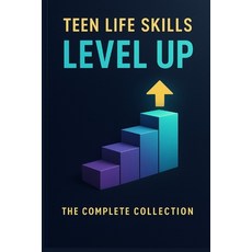 (英文圖書)Teen Life Skills Level Up: The Complete Collection: 5 Essential Guides in One: M... 平裝版, Independently Published, English