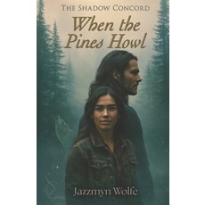 (영문도서)When the Pines Howl: A Paranormal Romance Novella Paperback, Independently Published, English, 9798298503877