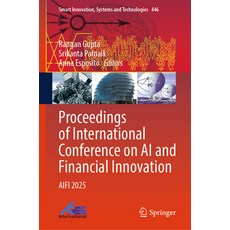 (英文圖書)Proceedings of International Conference on AI and Financial Innovation: Aifi 2025 精裝版, Springer, 英文