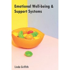(영문도서) Emotional Well-being & Support Systems Paperback, Independently Published, English, 9798853225145