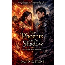 (영문도서)The Phoenix And The Shadow: A warrior bound to fire. Paperback, Elc Publishing, English, 9798233469343