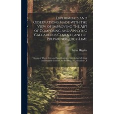 (영문도서) Experiments and Observations Made With the View of Improving the Art of Composing and Applyin... Hardcover, Legare Street Press, English, 9781020050015
