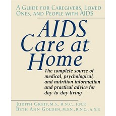 (영문도서) AIDS Care at Home: A Guide for Caregivers Loved Ones and People with AIDS Paperback, Wiley, English, 9780471584681