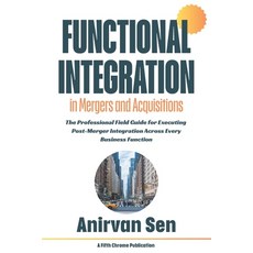 (英文圖書)Functional Integration in Mergers and Acquisitions: The Professional Field Guide... 平裝版, Independently Published, 英文