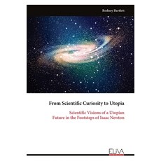(英文圖書)From Scientific Curiosity to Utopia: Scientific Visions of a Utopian Future in t... 平裝版, Eliva Press, 英文
