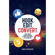 (영문도서)Hook. Edit. Convert. Paperback, Vincivision, English, 9798999320209